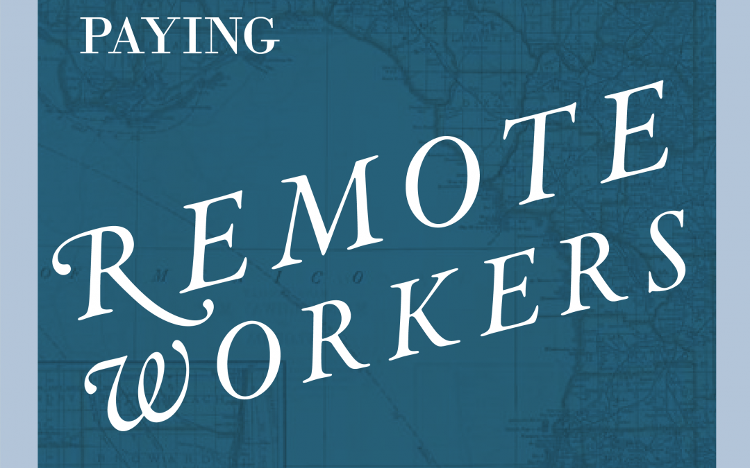 The Truth About Paying Remote Workers