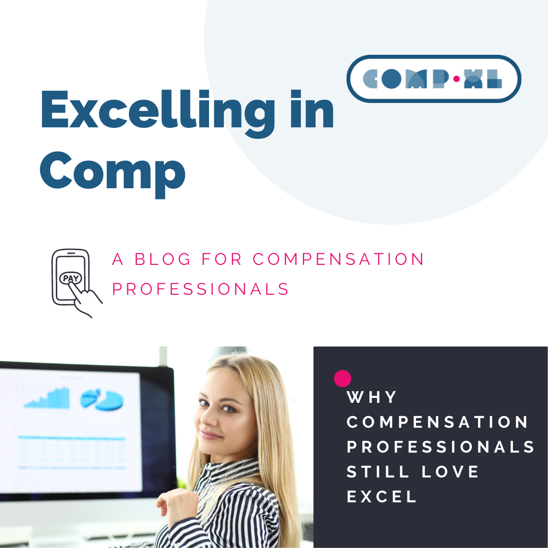 Why Compensation Professionals Still Love Excel - compensationxl.com